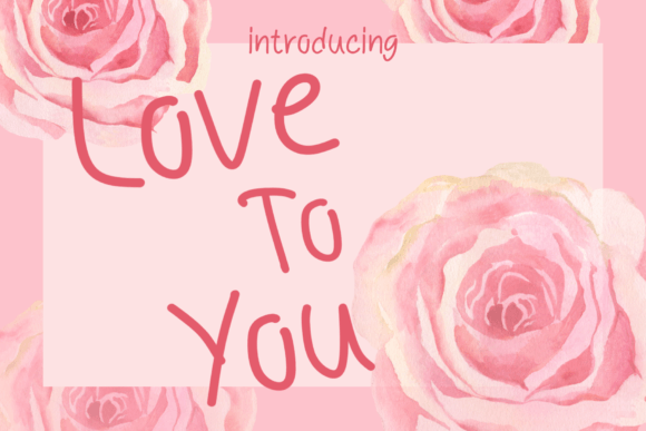 Love to You: A Script Font That Elevates Your Brand
