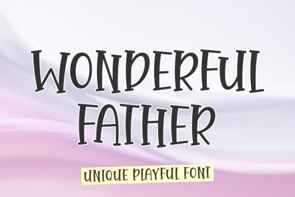 Wonderful Father: A Script Font for Creative Editorial Design